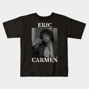 Eric Carmen Kids T-Shirt